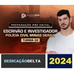 PREPARAÇÃO PRÉ-EDITAL ESCRIVÃOINVESTIGADOR DE POLÍCIA CIVIL DE MINAS GERAIS - Turma 02 (DEDICAÇÃO DELTA 2024) PC MG